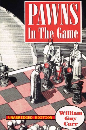 Pawns in the Game by William Guy Carr: New (2007)